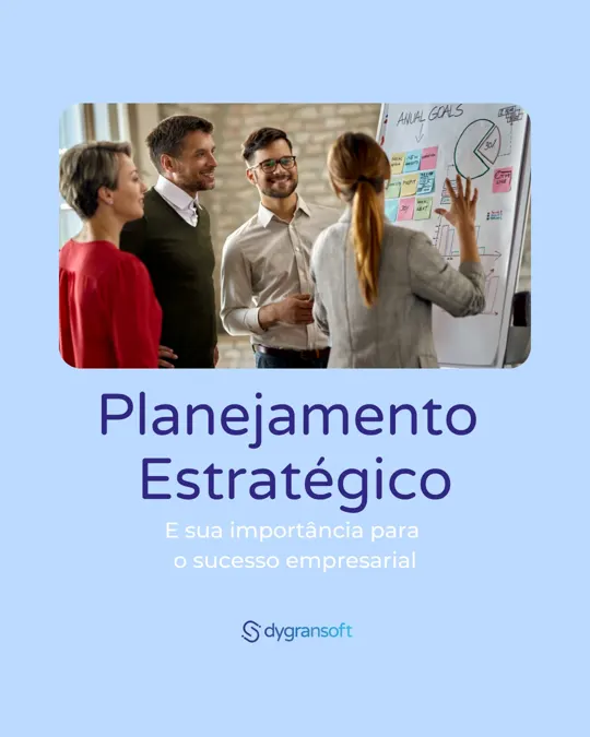 Planejamento estratégico e sua importância para o sucesso empresarial